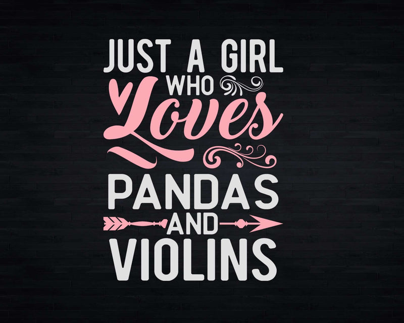 Just A Girl Who Loves Pandas And Violins t shirt svg designs