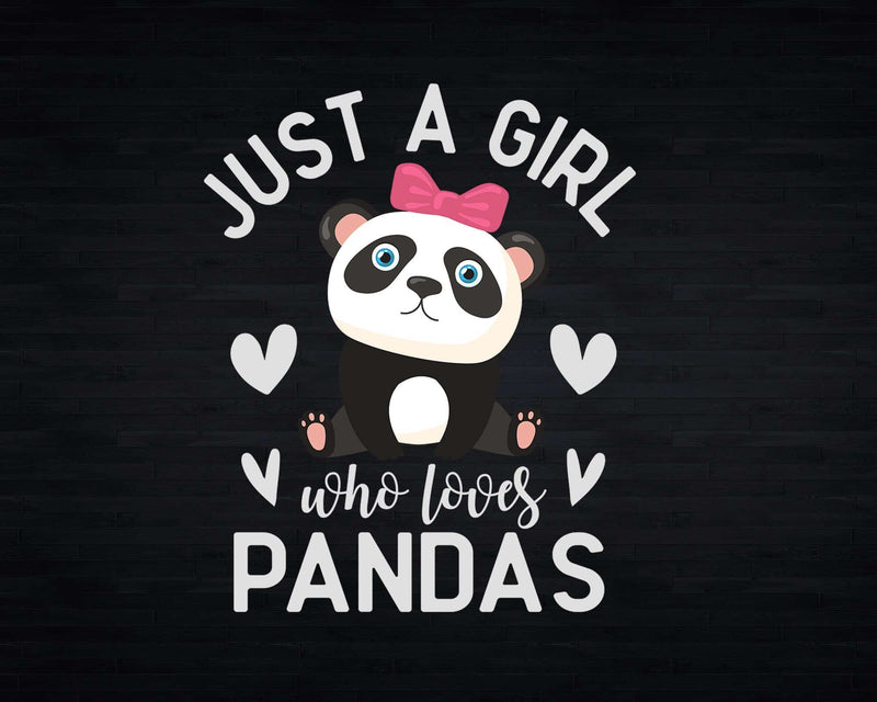 Just A Girl Who Loves Pandas Png Svg T-shirt Designs