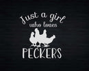 Just A Girl Who Loves Peckers Png Svg T-shirt Designs