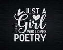 Just A Girl Who Loves Poetry Svg Png Cricut Cut Files