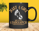 Just a Girl Who Loves Sasquatch Png Svg Digital Cricut Cut