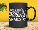 Just A Girl Who Loves Snails t shirt svg designs