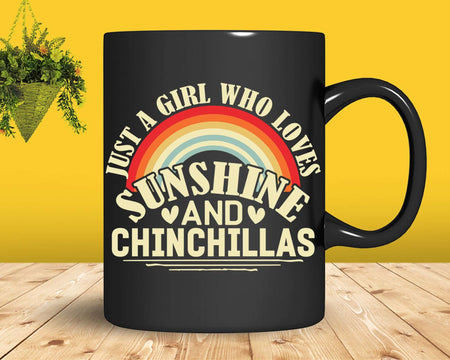 Just A Girl Who Loves Sunshine And Chinchillas t shirt svg