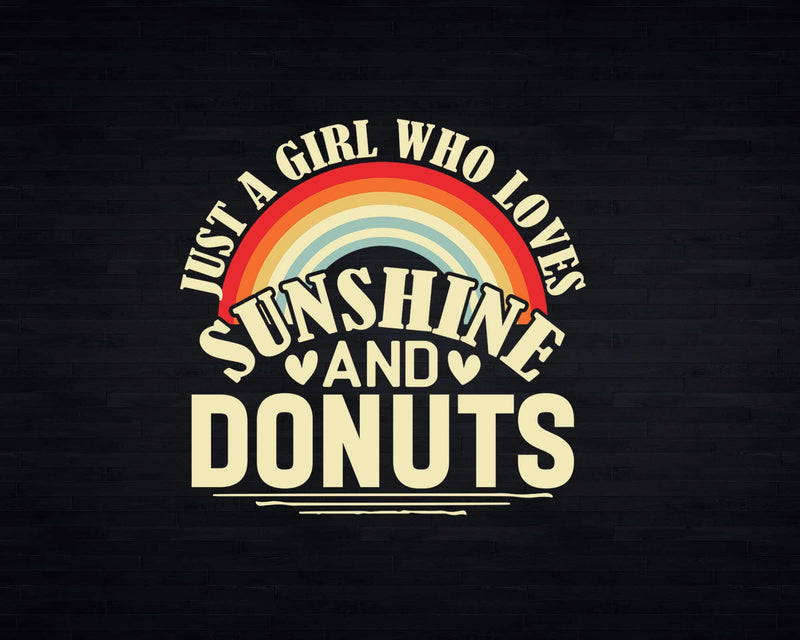 Just A Girl Who Loves Sunshine And Donuts t shirt svg