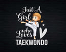 Just a Girl Who Loves Taekwondo Unicorn Svg Png Cricut Cut