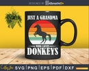 Just A Grandma Who Loves Donkeys Svg Digital Files