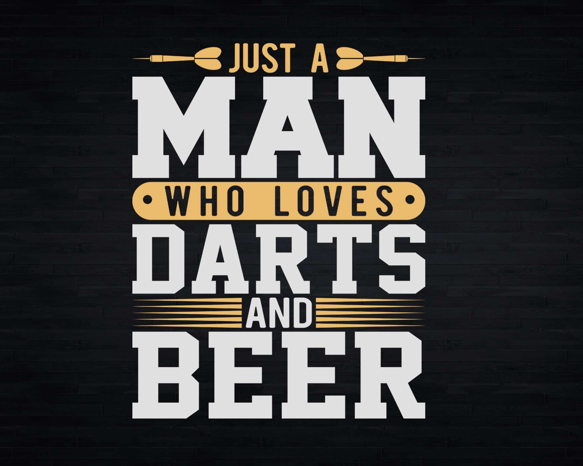 Just A Man Who Loves Darts And Beer Svg Png T-shirt Design | Silhouettefile