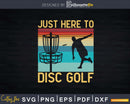 Just Here to Disc Golf Frisbee Retro Color Svg T-shirt