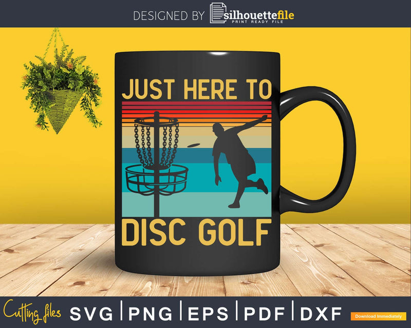 Just Here to Disc Golf Frisbee Retro Color Svg T-shirt