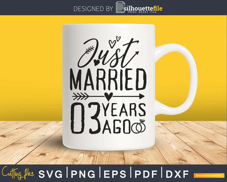 Just married 3 years ago Wedding Anniversary svg png dxf