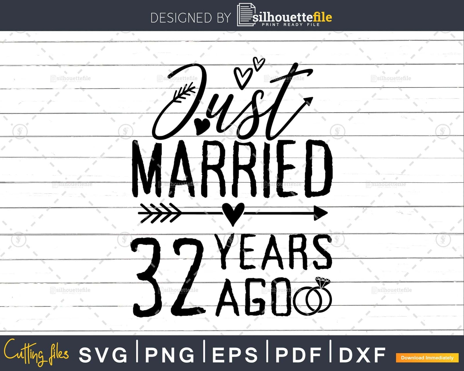 Just married 32 years ago Wedding Anniversary svg png dxf | Silhouettefile