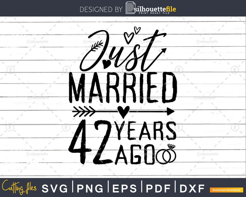 Just married 42 years ago Wedding Anniversary svg png
