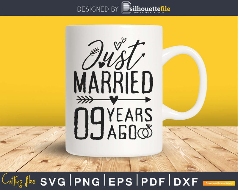 Just married 9 years ago Wedding Anniversary svg png dxf