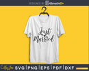 Just Married wedding svg png digital file