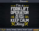 Keep Calm Forklift Operator Truck Driver Svg Png Cricut Cut