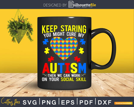 Keep Staring You Might Cure My Autism Puzzle Svg Dxf Png
