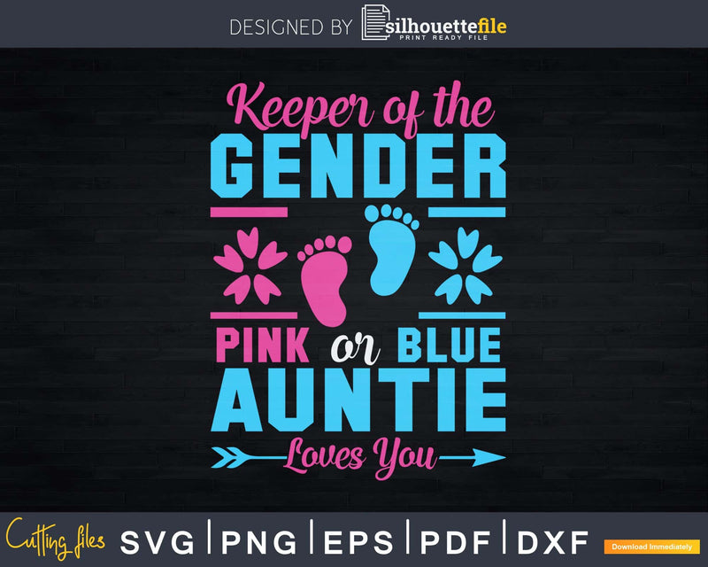 Keeper Of The Gender Pink Or Blue Auntie Loves You Reveal