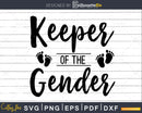 Keeper of the Gender SVG png dxf eps cricut cutting cut