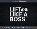 Kettlebell Lift Like a Boss Svg Dxf Cut Files