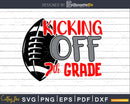Kicking off 7th Grade Back to School svg cricut cut files
