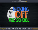 Kicking off Pre School Svg back of svg cricut cut files