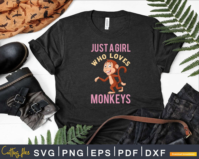 Kids Just A Girl Who Loves Monkeys Svg Png Digital Cut Files