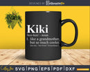 Kiki Like Grandmother but So Much Cooler Svg T-Shirt Designs