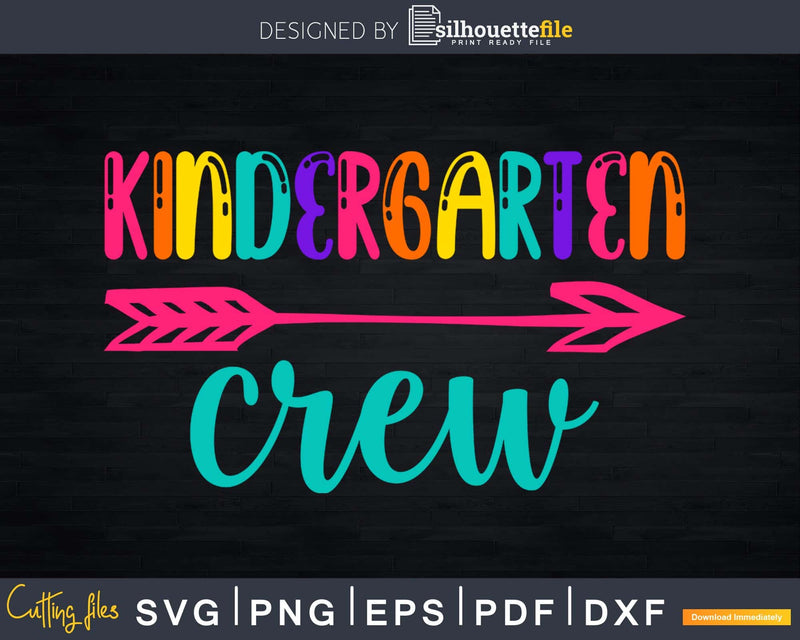 Kindergarten Crew Svg Back to School Dxf Png Design Cricut