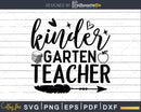 Kindergarten Teacher svg shirt ideas for cricut vinyl cutter