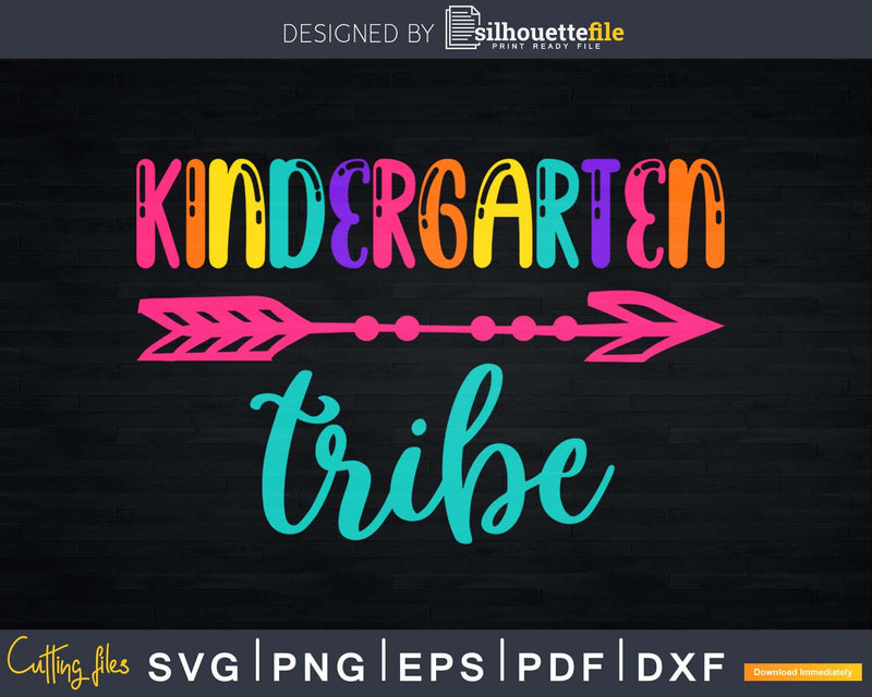 Kindergarten Tribe Svg First Day of School Designs Teacher