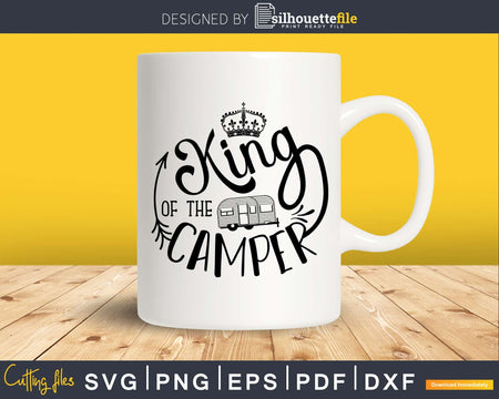 King Of The Camper svg eps dxf png cutting files for
