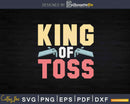 King of Toss Funny Cornhole Svg Dxf Cut File