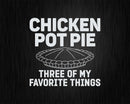 Kitchen Chef Cooking Joke Chicken Pot Pie Meal Svg Png