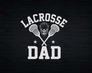 Lacrosse DAD Fathers day Svg Png Cricut Files