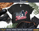 Lady Texans Houston Football NFL Logo svg cut file cricut