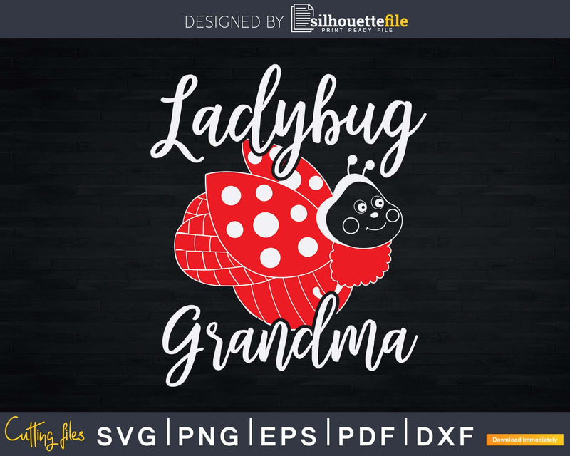 Ladybug Grandma Svg T-Shirt Designs