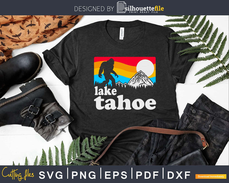 Lake Tahoe Retro Bigfoot Mountains Vintage svg designs cut