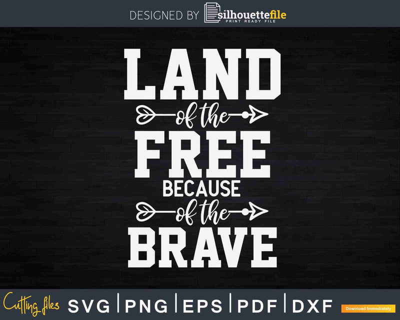 Land of The Free Because Brave Svg T-shirt Design