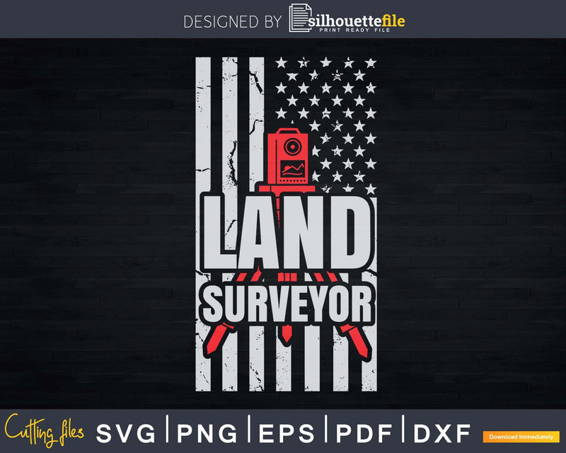 Land Surveying American Flag Funny Surveyor T-shirt Svg Cut