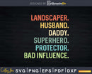 Landscaper Husband Daddy Superhero Protector Svg Dxf Cut