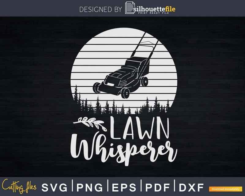 Landscaper Lawn Whisperer Svg Dxf Cut Files