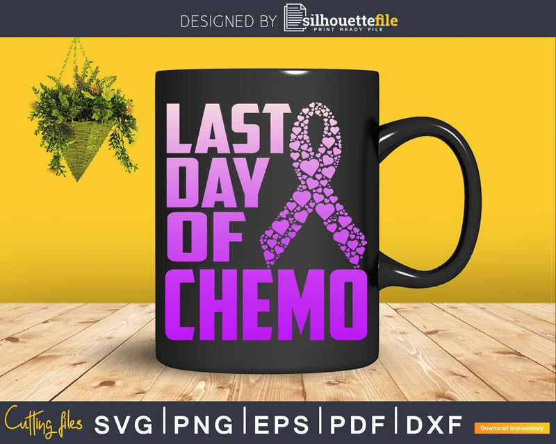 Last Day Of Chemo Survivor Breast Cancer Awareness Svg
