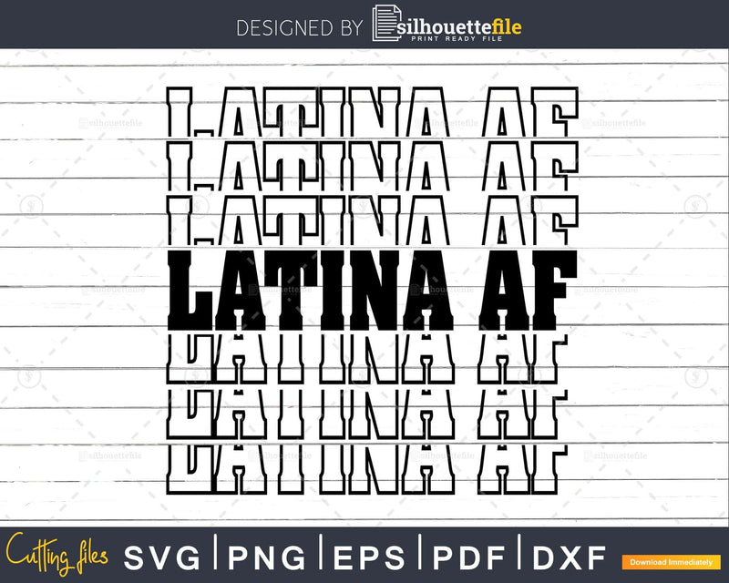 Latina AF SVG cricut cutting cut file