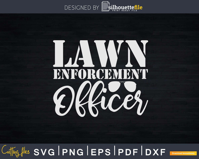 Lawn Enforcement Officer Svg Dxf Cut Files