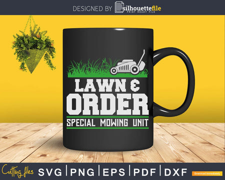 Lawn & Order Funny Landscaping Joke Svg Dxf Cut Files