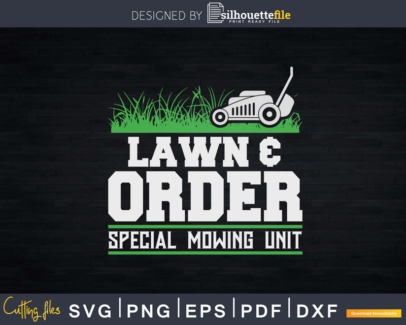 Lawn & Order Funny Landscaping Joke Svg Dxf Cut Files