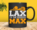 LAX To The MAX Lacrosse Svg Png Cricut Files