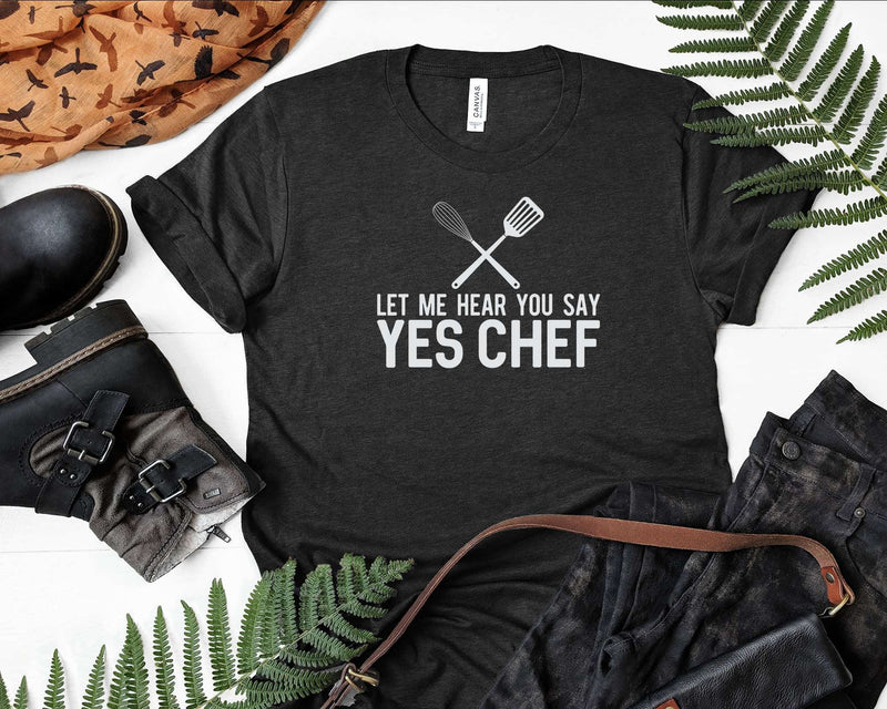 Let Me Hear You Say Yes Chef Funny Cooking Svg Png Cricut