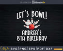 Let’s Bowl Bowling Birthday Girl T-shirt Design Svg Files