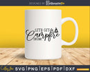 Let’s Get Campfire Drunk svg dxf eps png Cricut